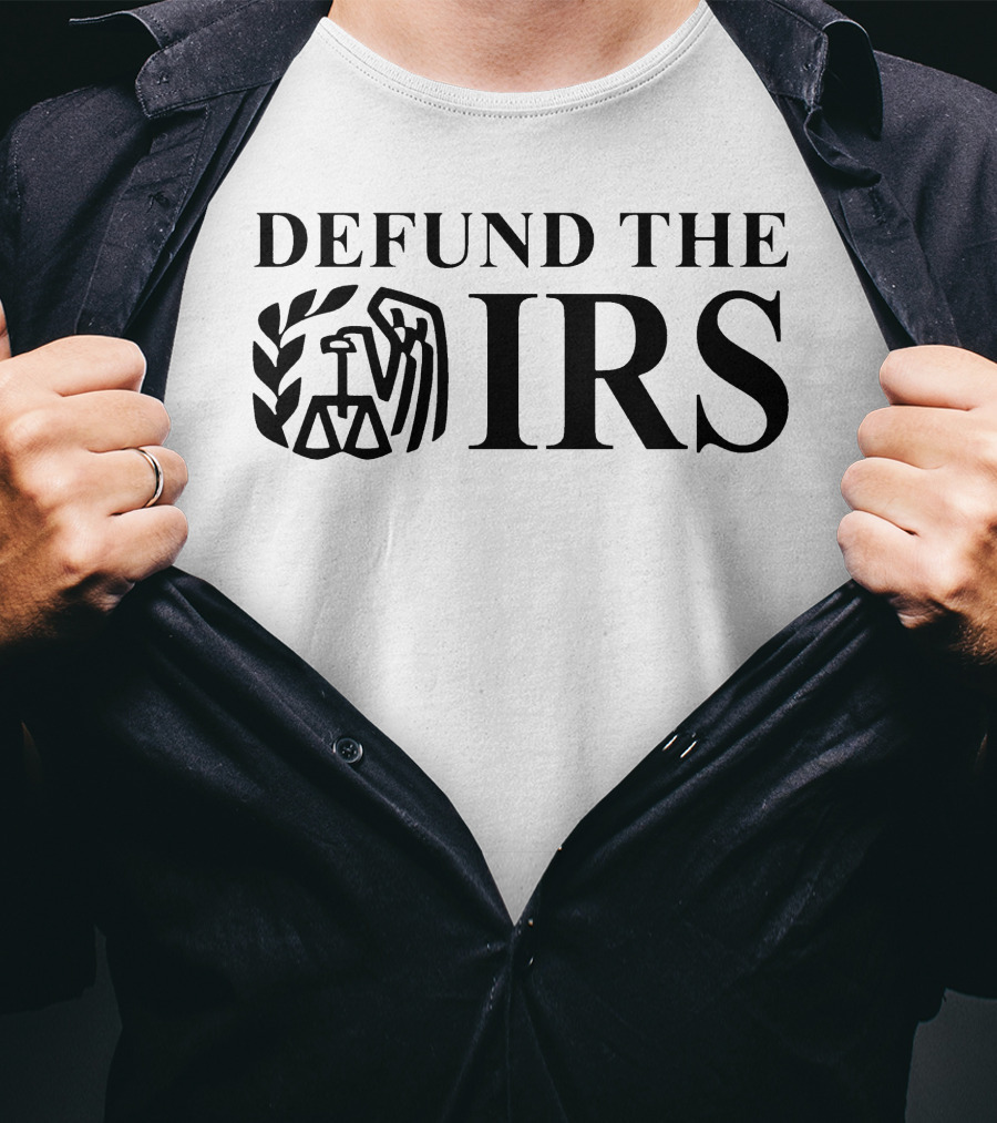 Shitheadsteve Defund The IRS Emblem Merchandise T-Shirt