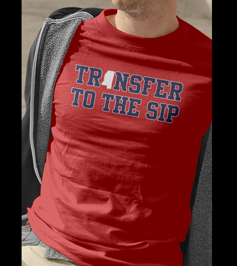 Transfer To The Sip Mississippi Logo T-Shirt