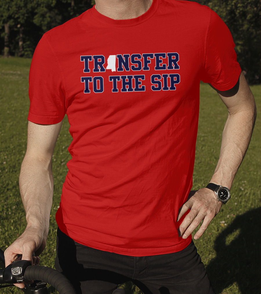 Transfer To The Sip Mississippi Logo T-Shirt