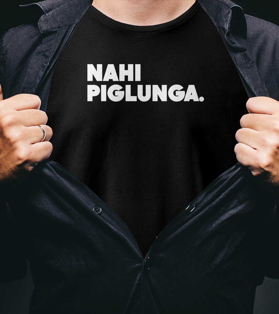 Nahi Piglunga T-Shirt