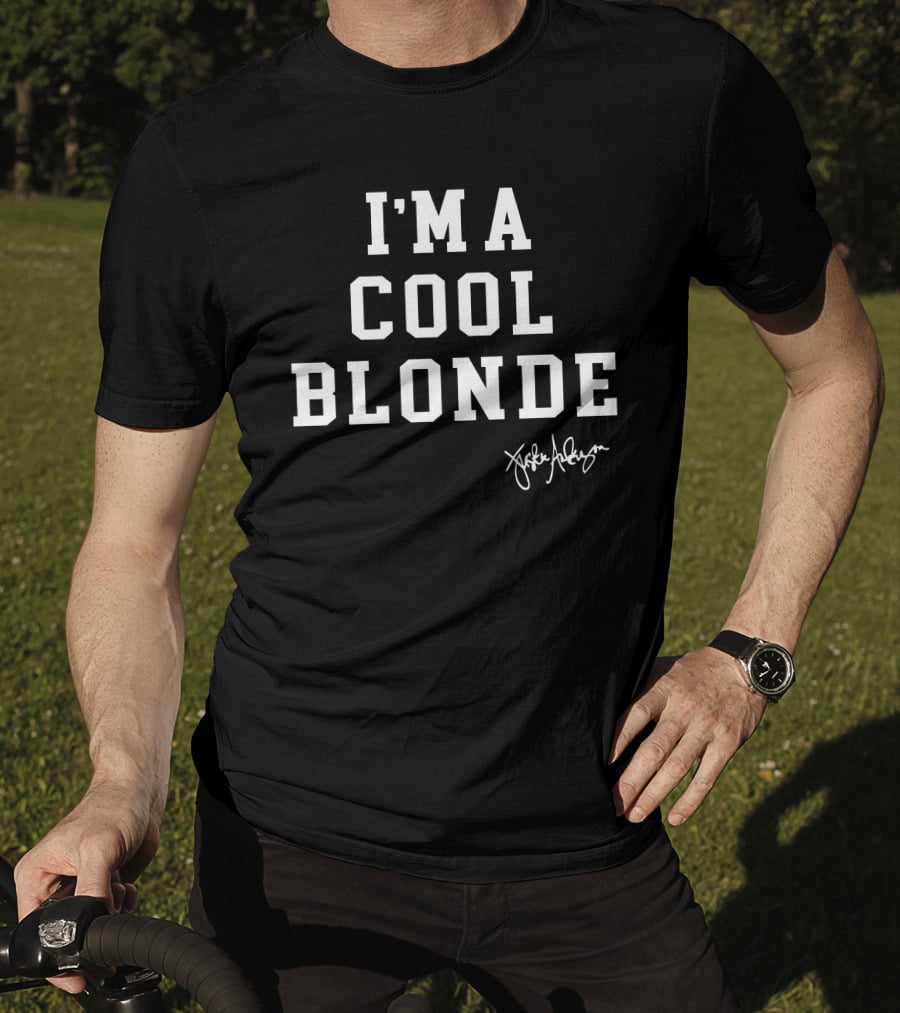I'M A COOL BLONDE Jackie Anderson T-Shirt