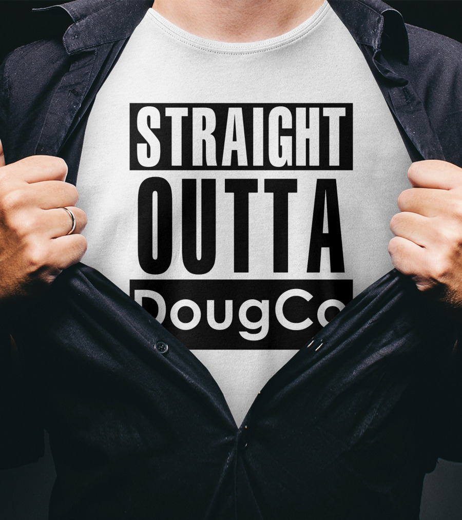 Straight Outta DougCo T-Shirt