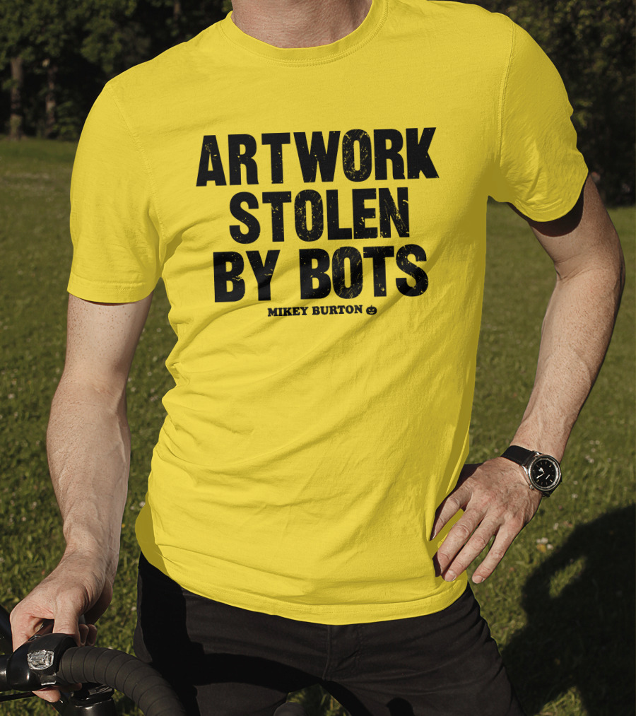 Artwork Stolen By Bots Mikey Burton T-Shirt