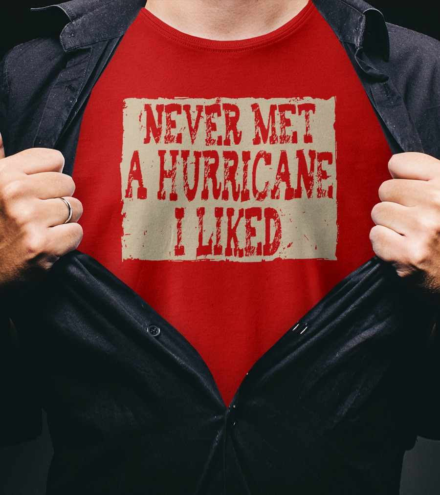 Never Met A Hurricane I Liked Red Vintage Grunge T-Shirt