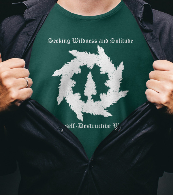 Seeking Wildness And Solitude In A Self-Destructive World T-Shirt
