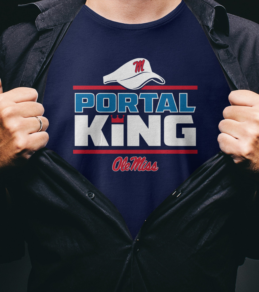 Ole Miss Portal King Football Hat T-Shirt