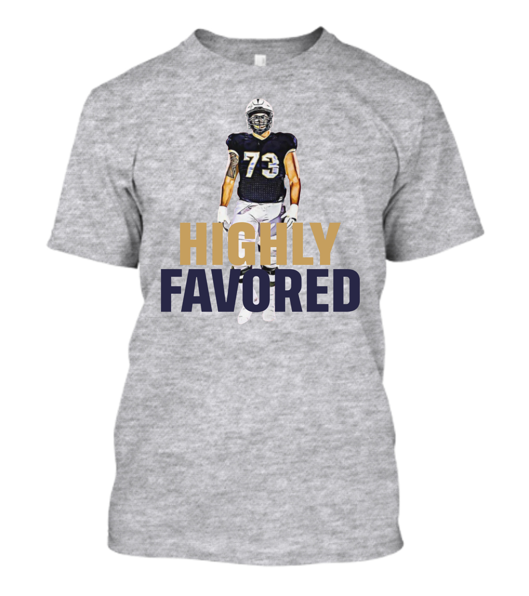 Highly Favored Football Player Number 73 T-Shirt