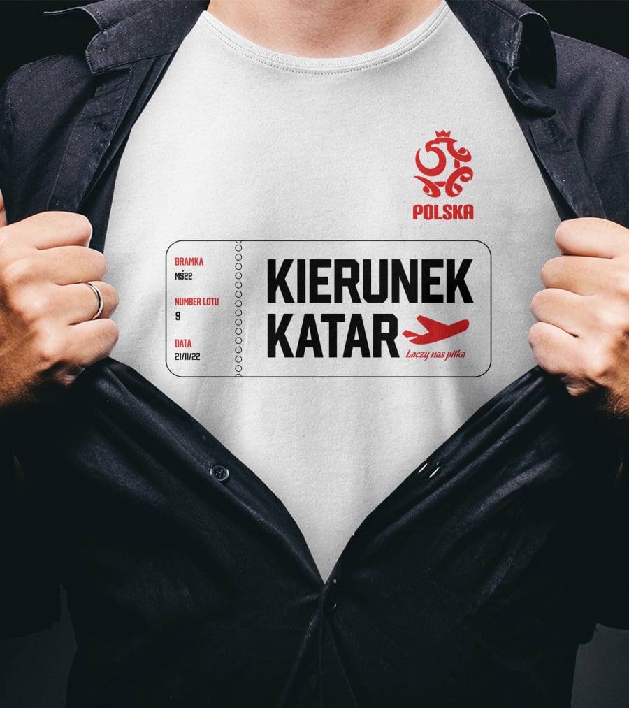 Kierunek Katar Polska 21/11/22 Lot Numer 9 Łączy Nas Piłka Bramka MŚ22 T-Shirt