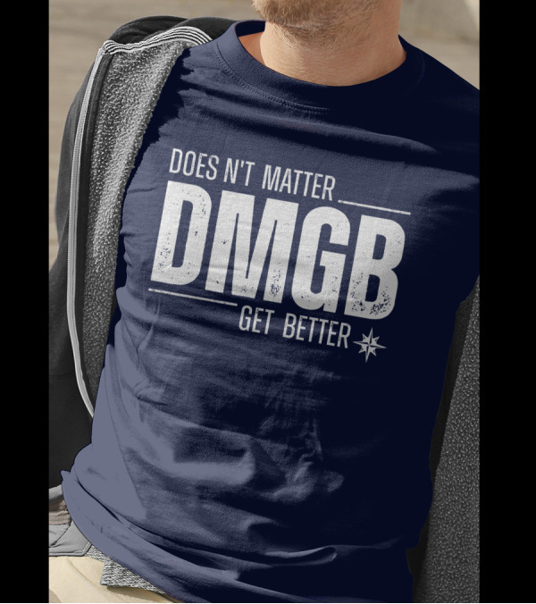Doesn't Matter DMGB Get Better Star Compass T-Shirt