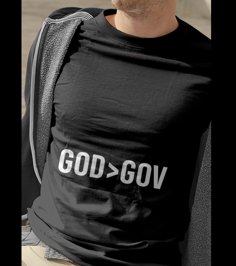 God Greater Than Gov T-Shirt