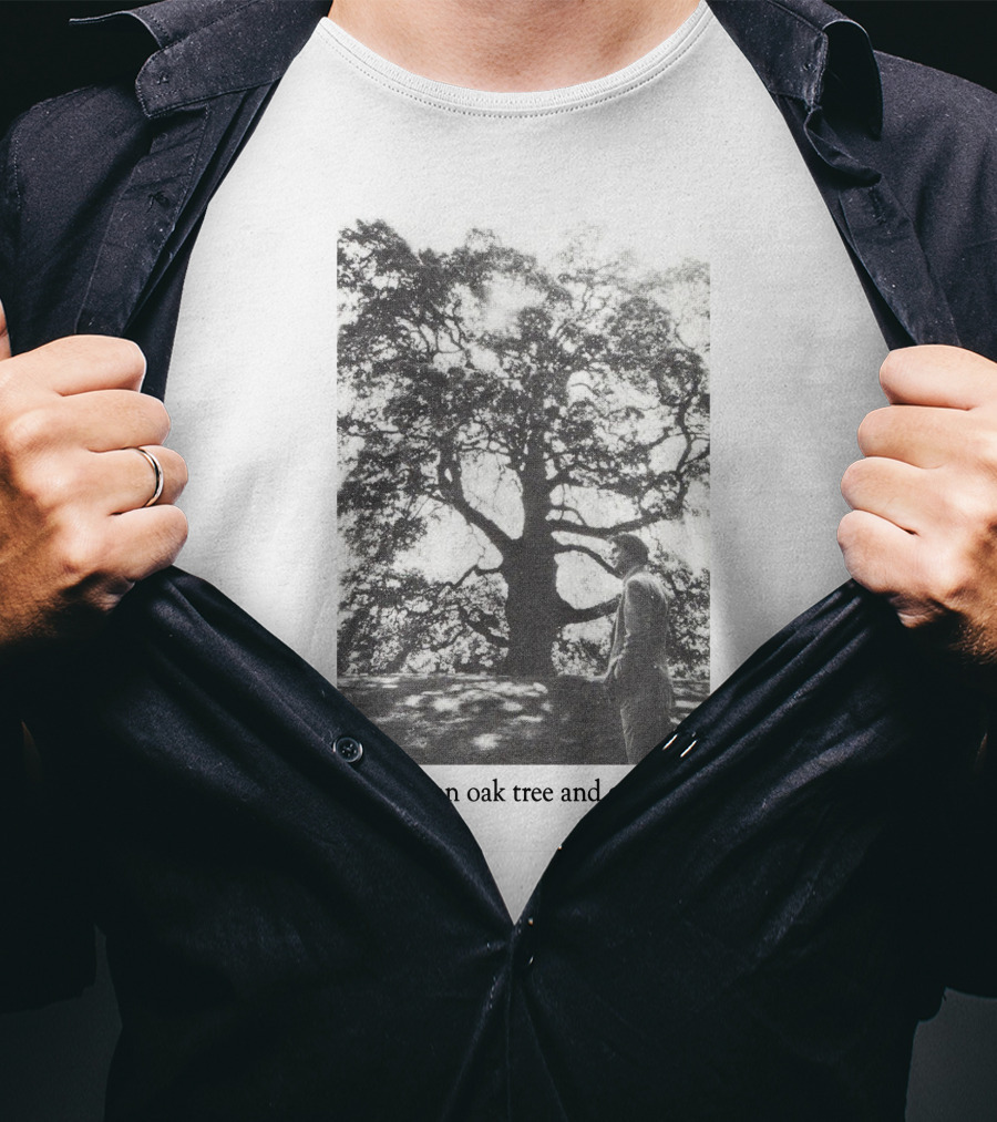 Close Relatives An Oak Tree And A Human T-Shirt
