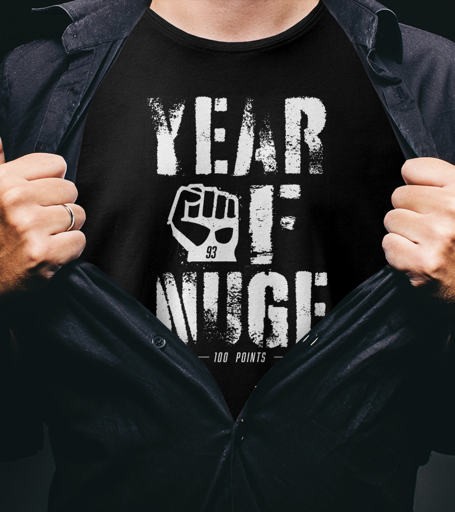 Year Of Nuge 93 Fist 100 Points T-Shirt
