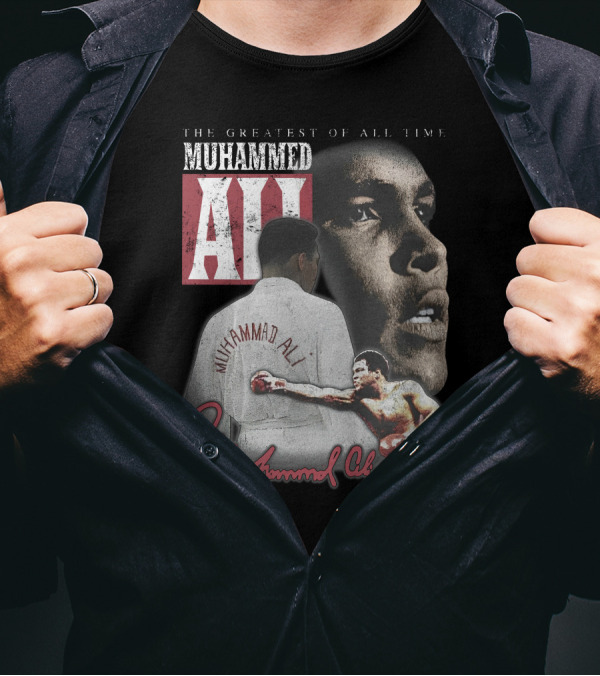 The Greatest Of All Time Muhammed Ali Boxing Legend T-Shirt