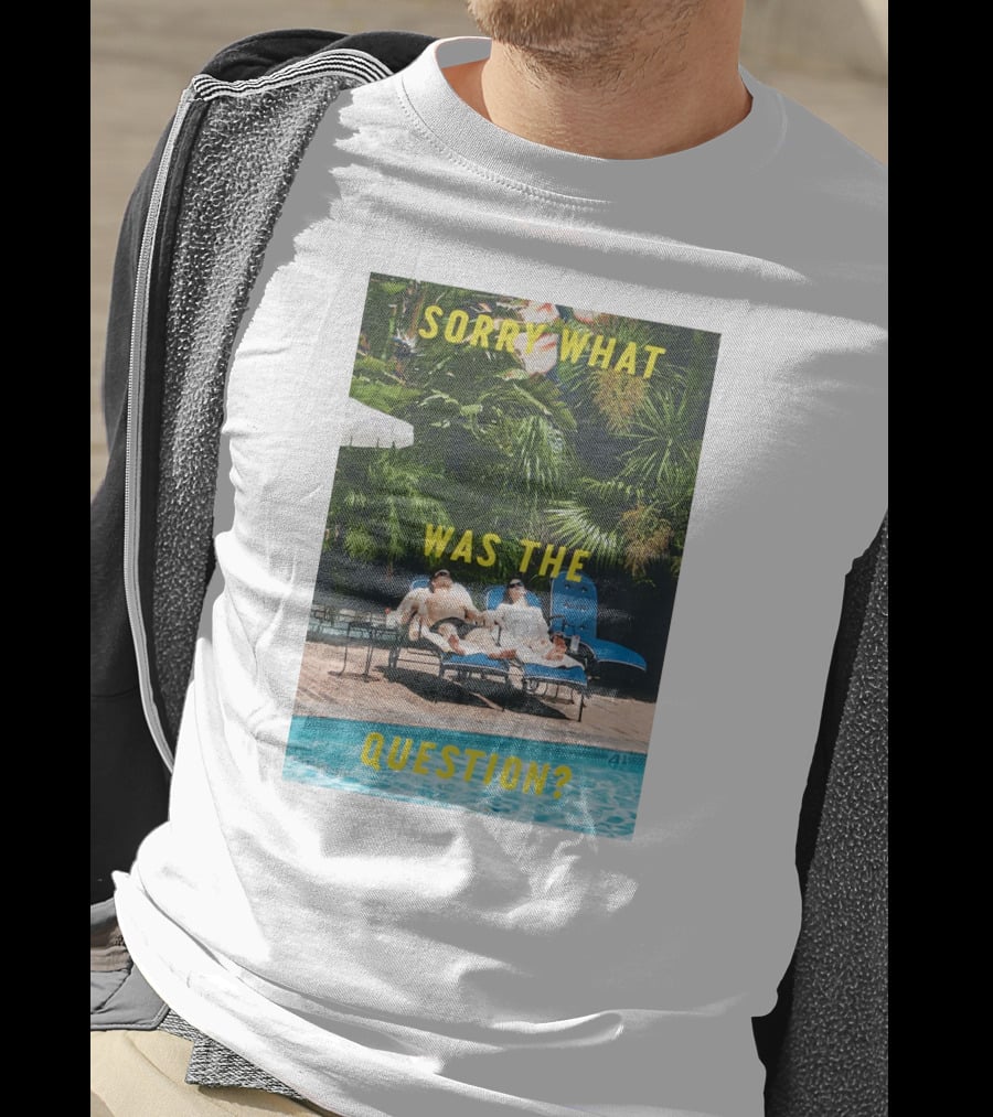 Sorry What Was The Question Pool Lounge Scene T-Shirt