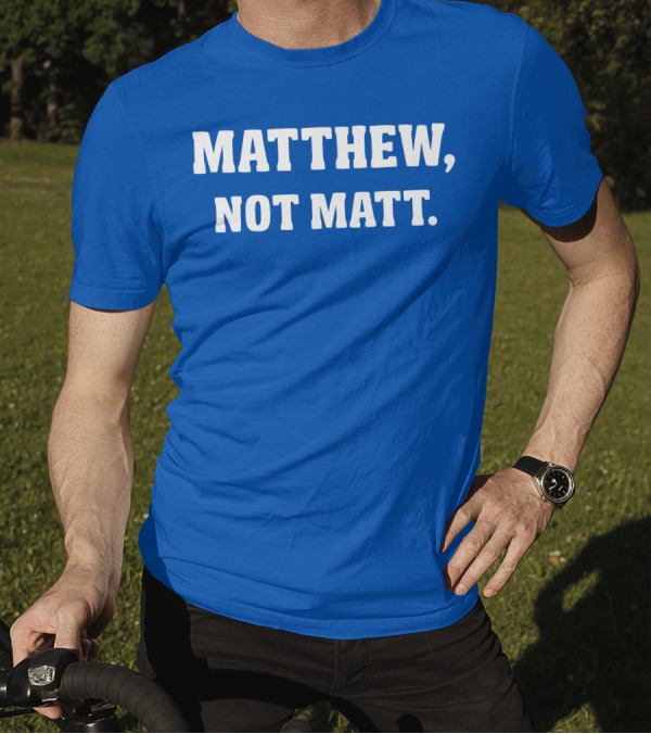 Kelly Stafford Matthew Not Matt T-Shirt