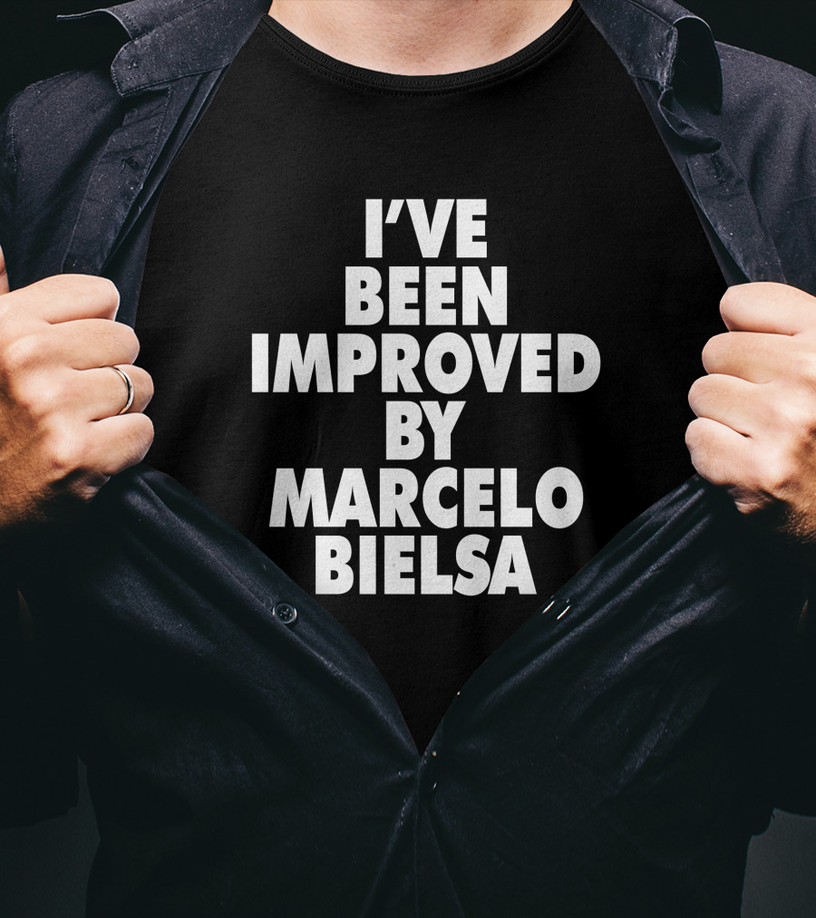 I've Been Improved By Marcelo Bielsa Everpress Merch T-Shirt