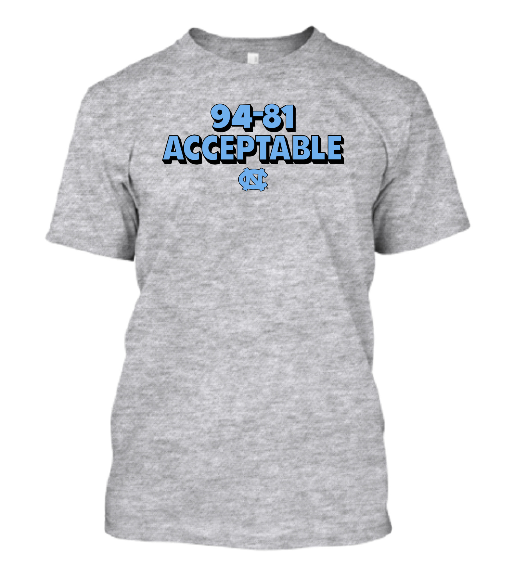 94-81 Acceptable North Carolina Tar Heels Basketball T-Shirt