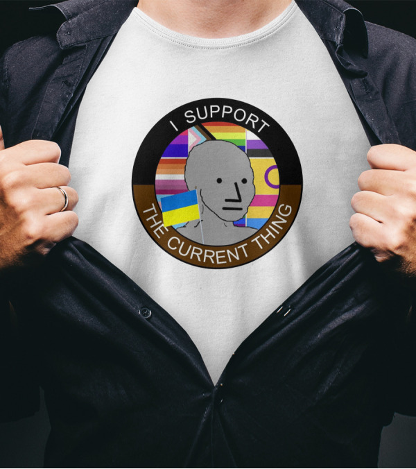 Elon Musk I Support The Current Thing NPC Meme Flag Circle T-Shirt