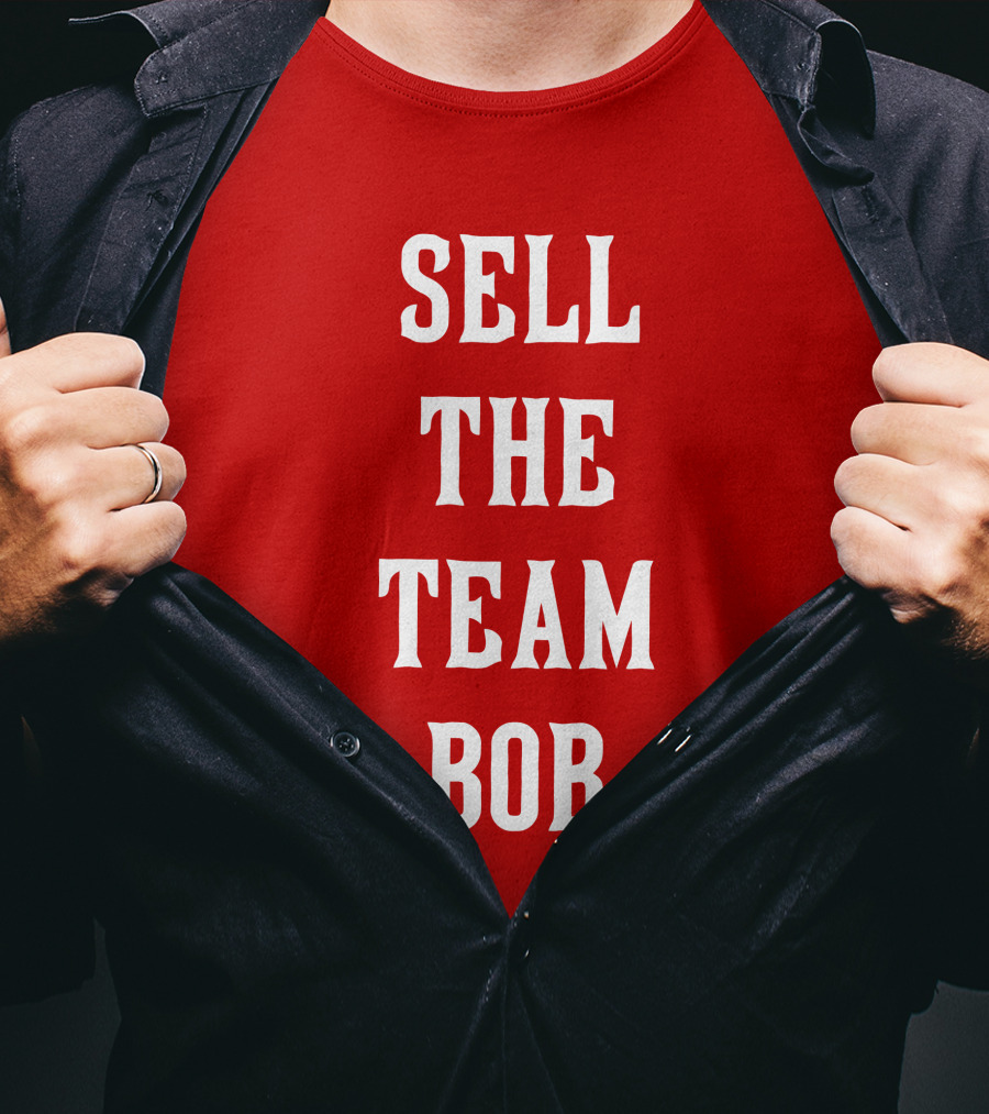 Sell The Team Bob LFG Cincy Store T-Shirt