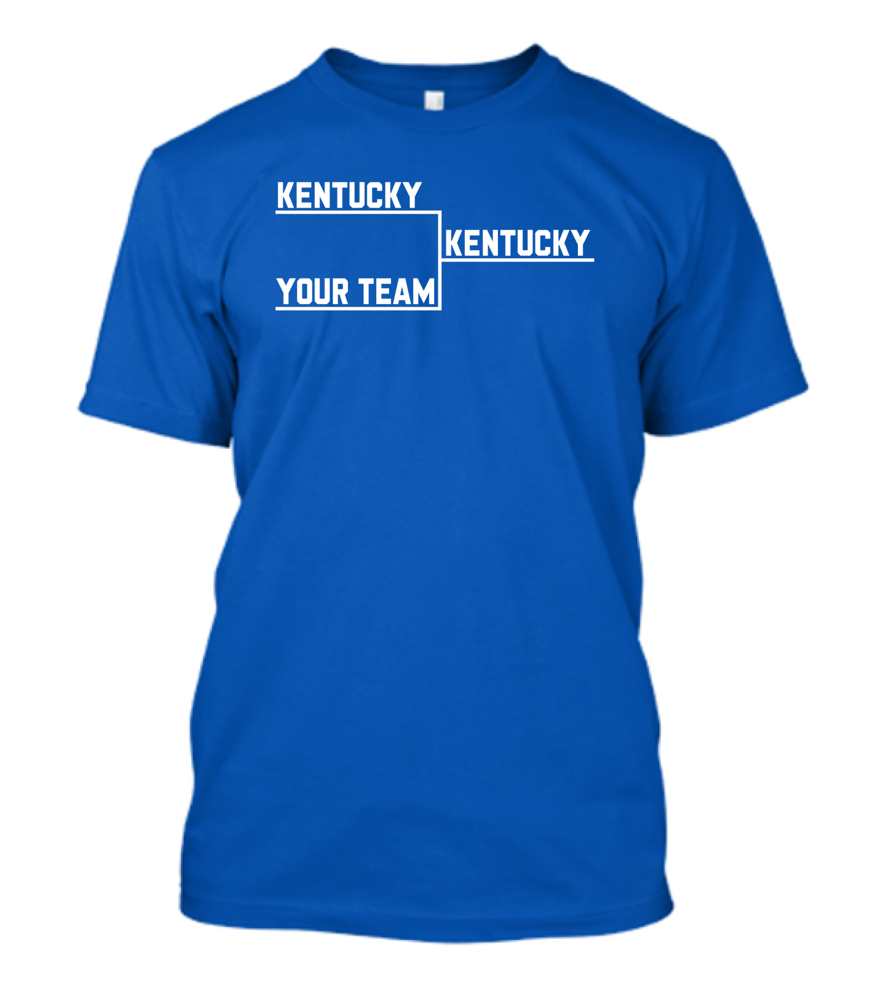 Kentucky Your Team Kentucky Tournament Bracket T-Shirt