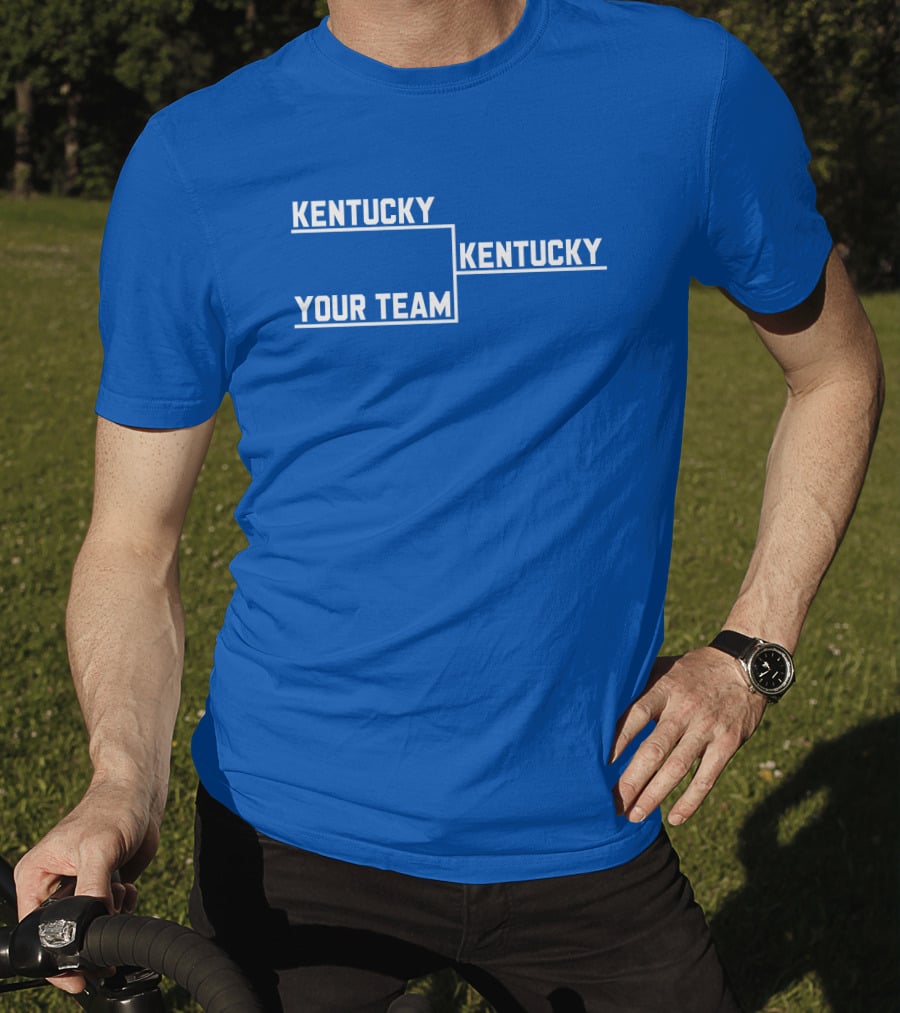 Kentucky Your Team Kentucky Tournament Bracket T-Shirt