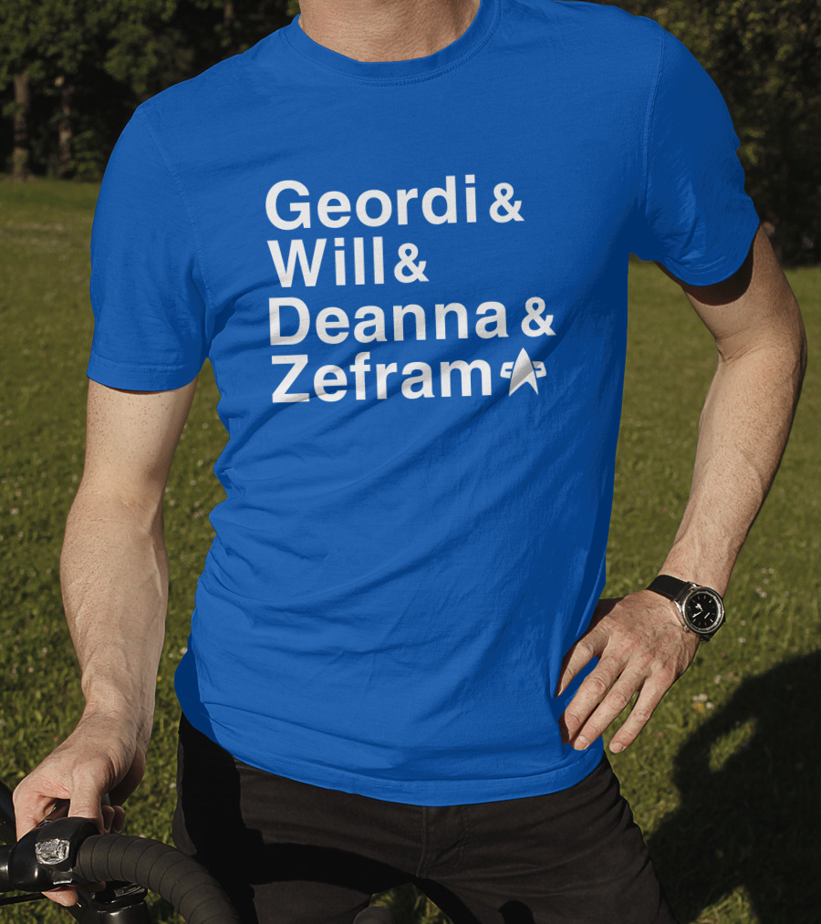 Geordi And Will And Deanna And Zefram Star Trek T-Shirt
