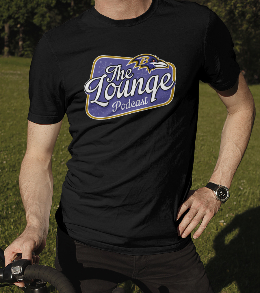 The Lounge Podcast Ravens T-Shirt