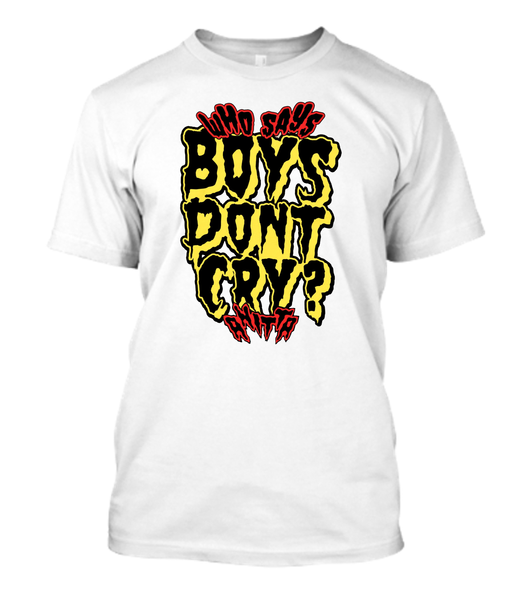 Who Says Boys Dont Cry Anitta T-Shirt