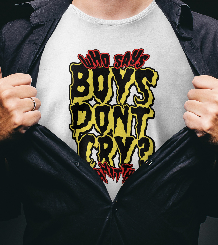 Who Says Boys Dont Cry Anitta T-Shirt