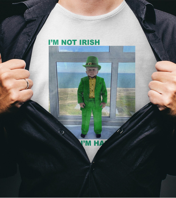 I'm Not Irish I'm Hasbulla St. Patrick's Day T-Shirt