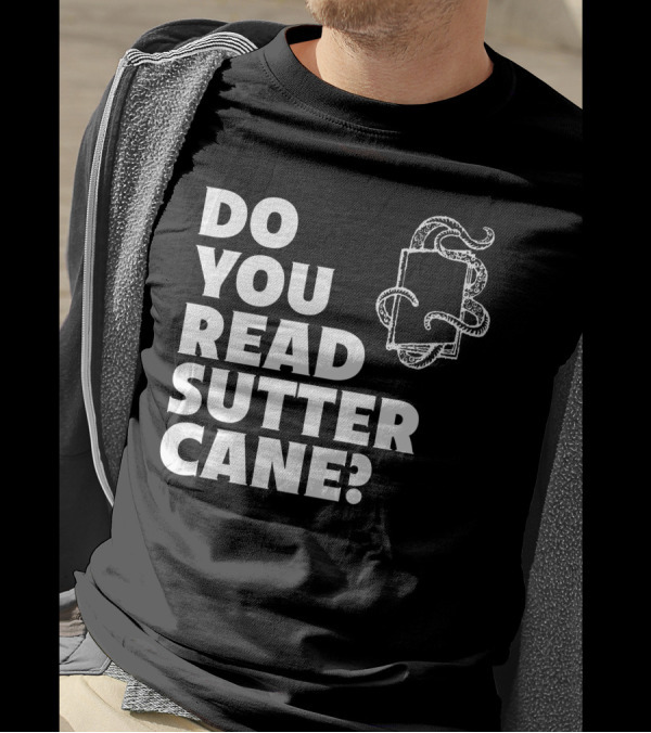 Do You Read Sutter Cane Tentacle Book T-Shirt
