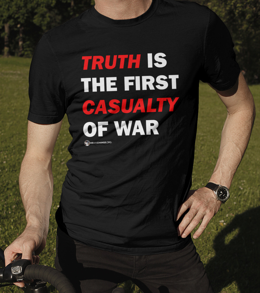 Wearechange Truth Is The First Casualty Of War Red T-Shirt