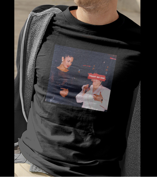 Trust No One Yolanda Saldivar Selena With A Y T-Shirt