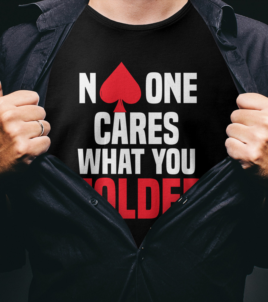 Melissa Burr Poker No One Cares What You Folded Spade T-Shirt