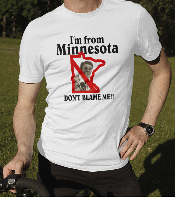 I'm From Minnesota Don't Blame Me Map Outline T-Shirt