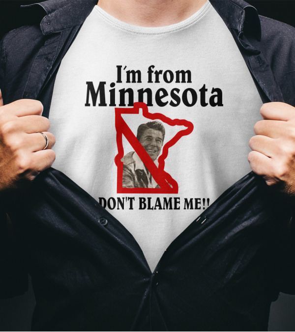 I'm From Minnesota Don't Blame Me Map Outline T-Shirt