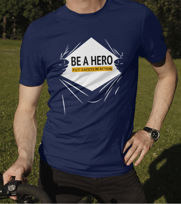 Dopeymcgeee Be A Hero Put Safety In Action Superhero T-Shirt