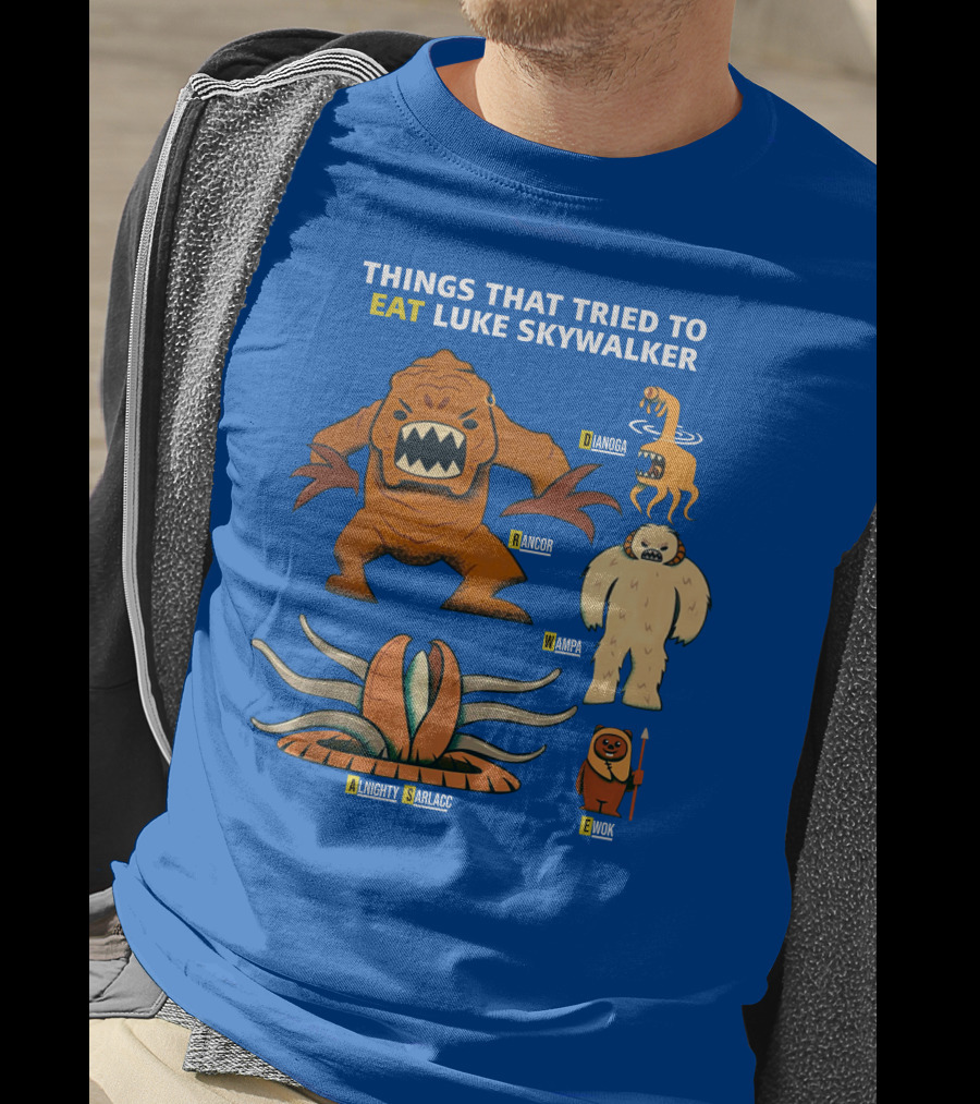 Things That Tried To Eat Luke Skywalker: Rancor, Wampa, Sarlacc, Sando Aqua Monster, Ewok T-Shirt