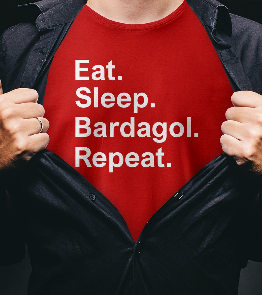 Eat Sleep Bardagol Repeat Annee Monee Shirt Type T-Shirt