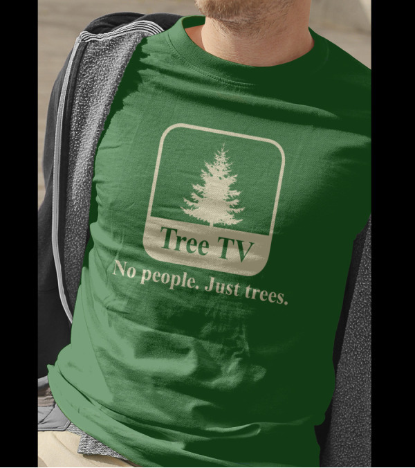 Joe Pera Tree TV No People Just Trees T-Shirt