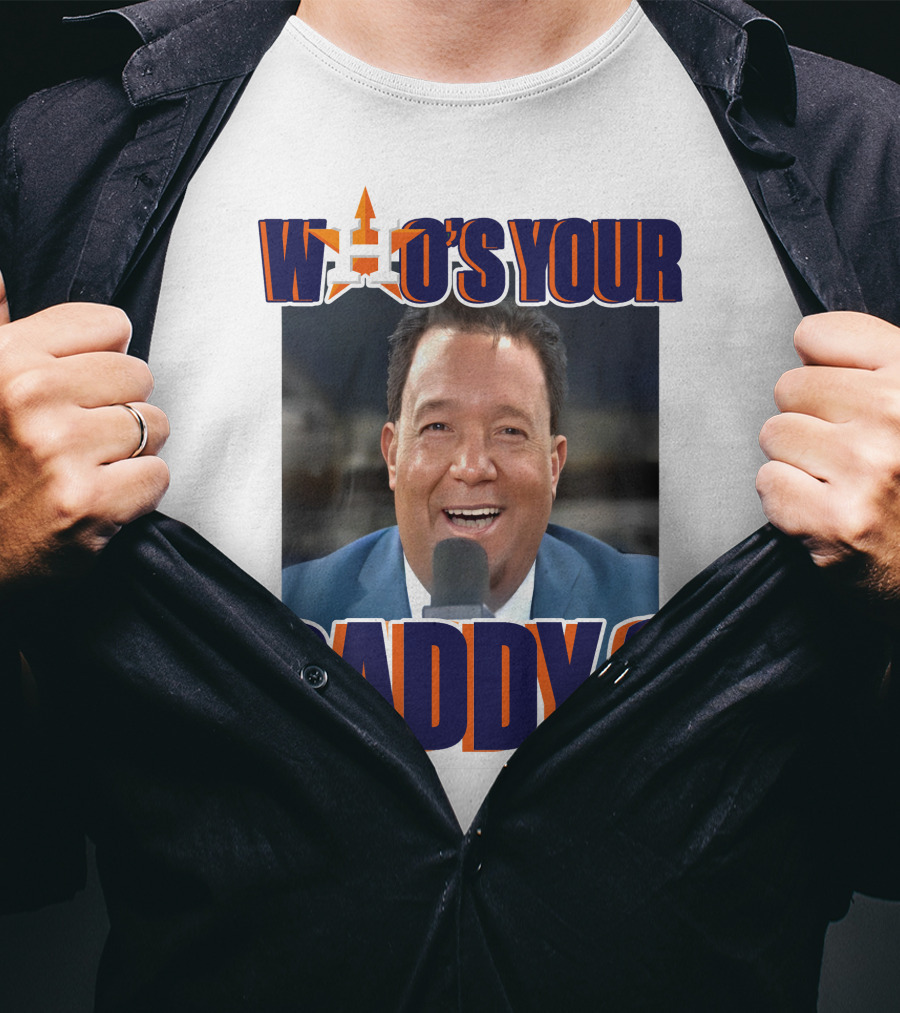 Houston Astros Pedro Martinez Who's Your Daddy? T-Shirt