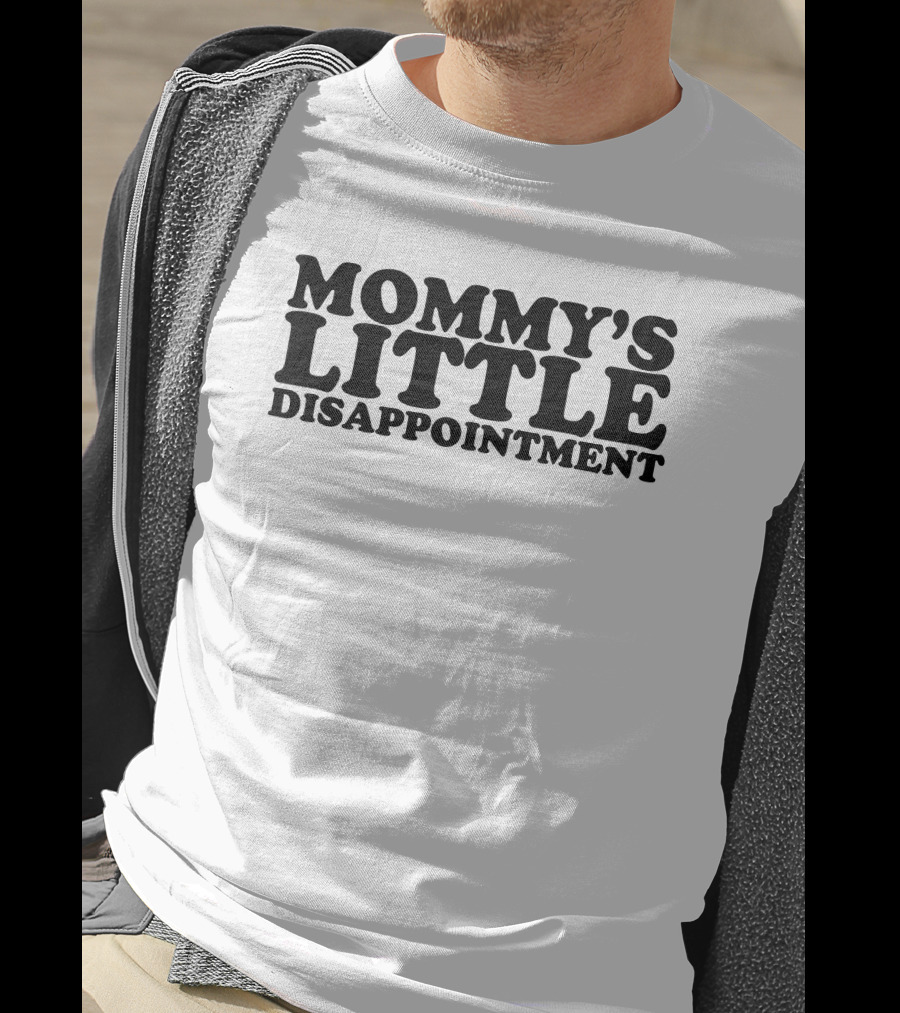 Mommy’s Little Disappointment Typography T-Shirt