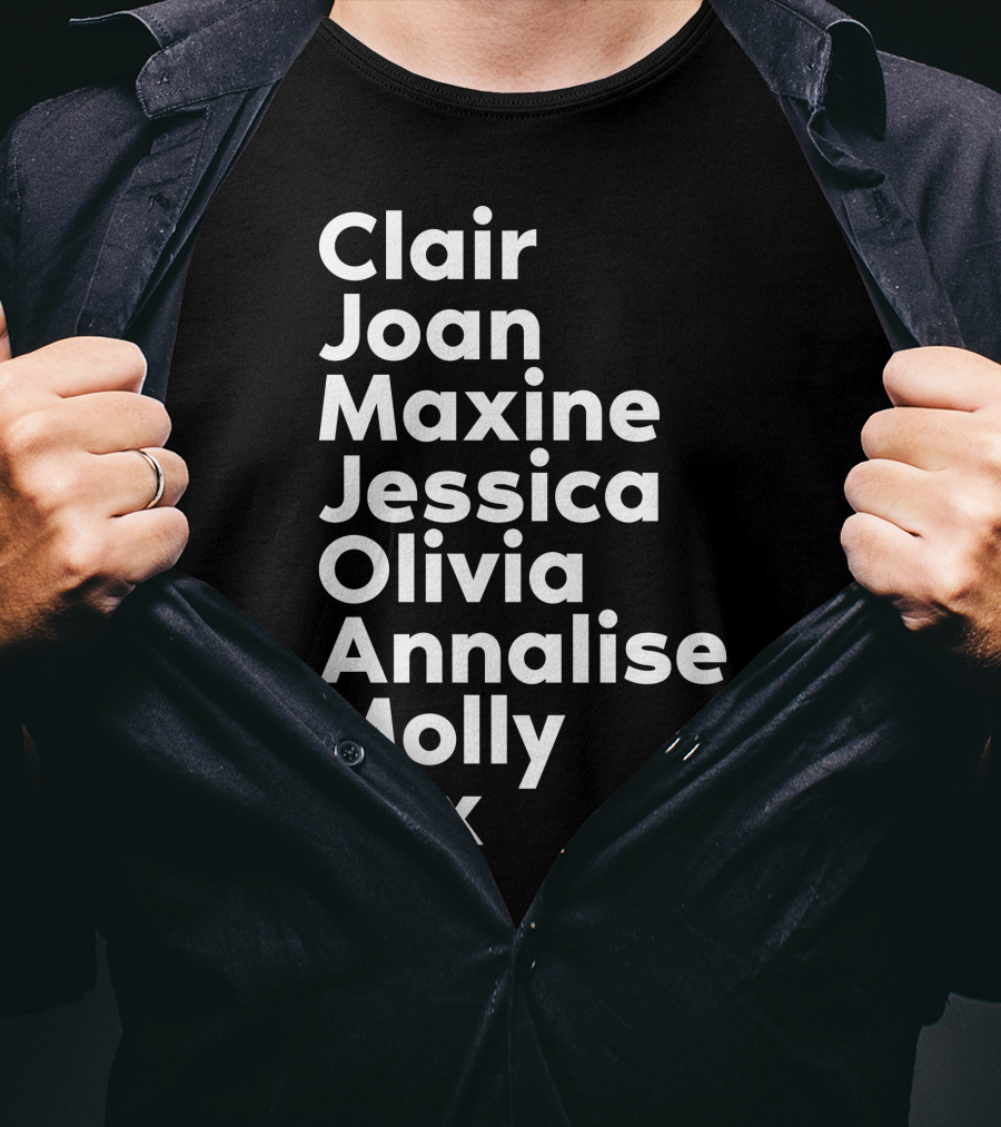 Clair Joan Maxine Jessica Olivia Annalise Molly Jax Shirt Featuring Kerry Washington T-Shirt
