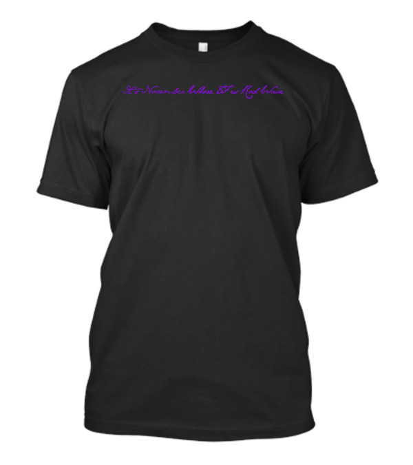 It's November Where Tf Is Rod Wave Jupiters Diary T-Shirt