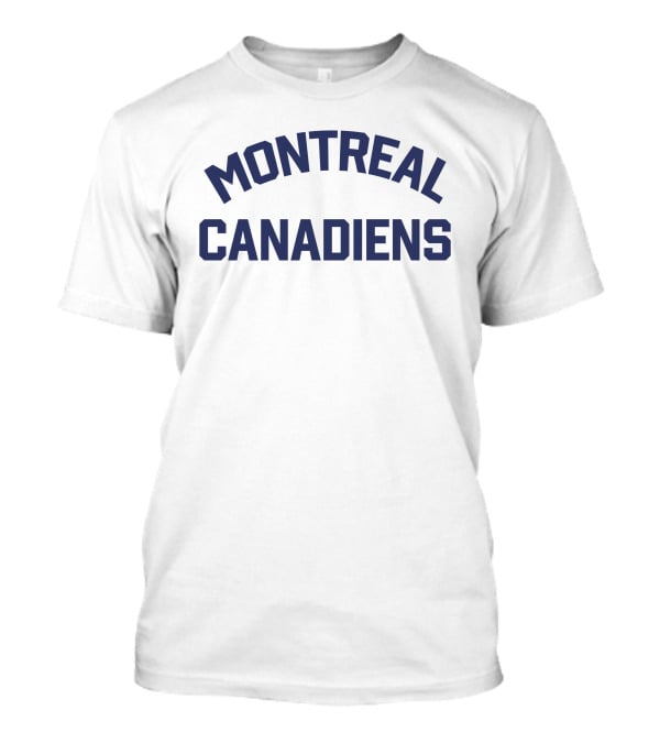 Montreal Canadiens Canadiensmtl Montreal Canadiens T-Shirt