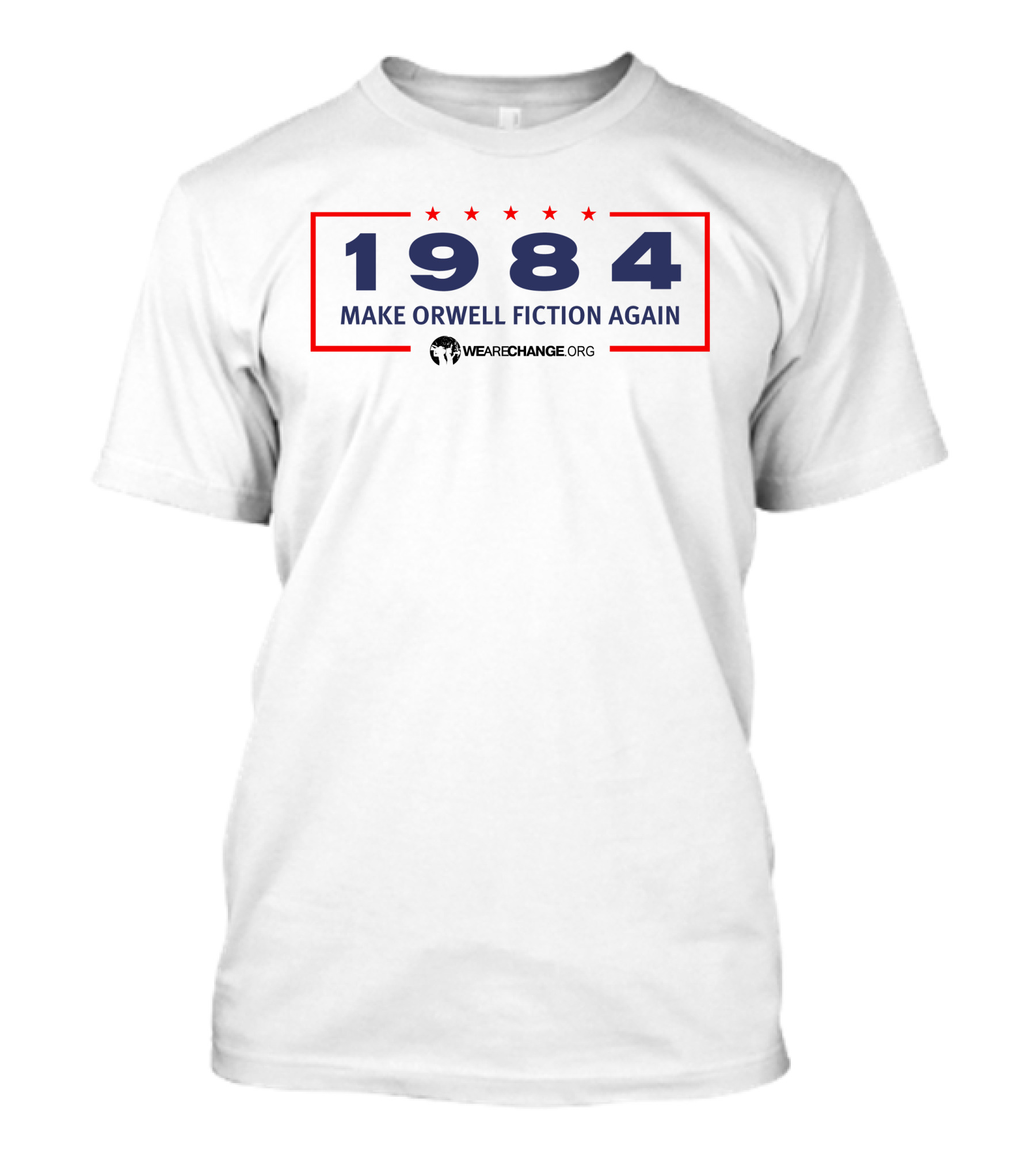 Wearechange 1984 Make Orwell Fiction Again T-Shirt