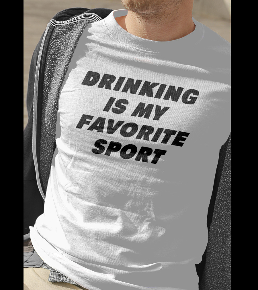 Drinking Is My Favorite Sport Dani Jackel T-Shirt