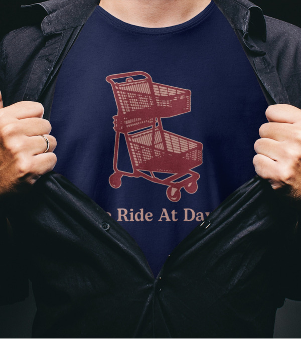 Middle Class Fancy Shopping Cart We Ride At Dawn T-Shirt