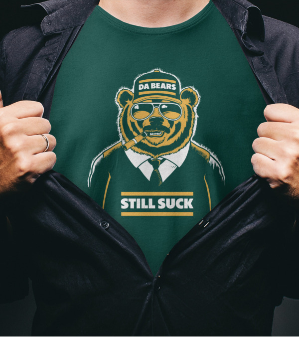 Aaron Nagler Da Bears Still Suck Cigar Wearing Sunglasses T-Shirt