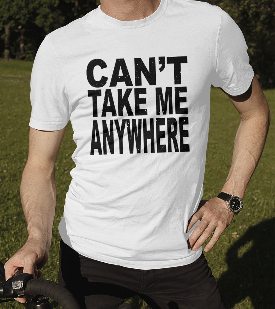 Niko B Ihatetomaustin Can't Take Me Anywhere T-Shirt